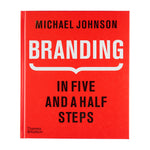 BRANDING: IN FIVE AND A HALF STEPS