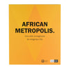 AFRICAN METROPOLIS.