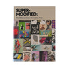 SUPER-MODIFIED: THE BĒHANCE BOOK OF CREATIVE WORK