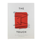 THE TOUCH: SPACES DESIGNED FOR THE SENSES