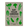 EAT YOUR GREENS