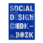 SOCIAL DESIGN COOKBOOK: RECIPES FOR SOCIAL COOPERATION