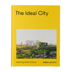 THE IDEAL CITY