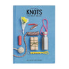 KNOTS: THAT SIMPLIFY YOUR LIFE