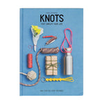 KNOTS: THAT SIMPLIFY YOUR LIFE