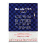 CONTEMPORARY JAPANESE PHOTOGRAPHY : 1985-2015