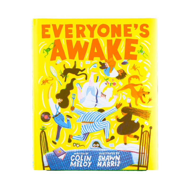 EVERYONE'S AWAKE