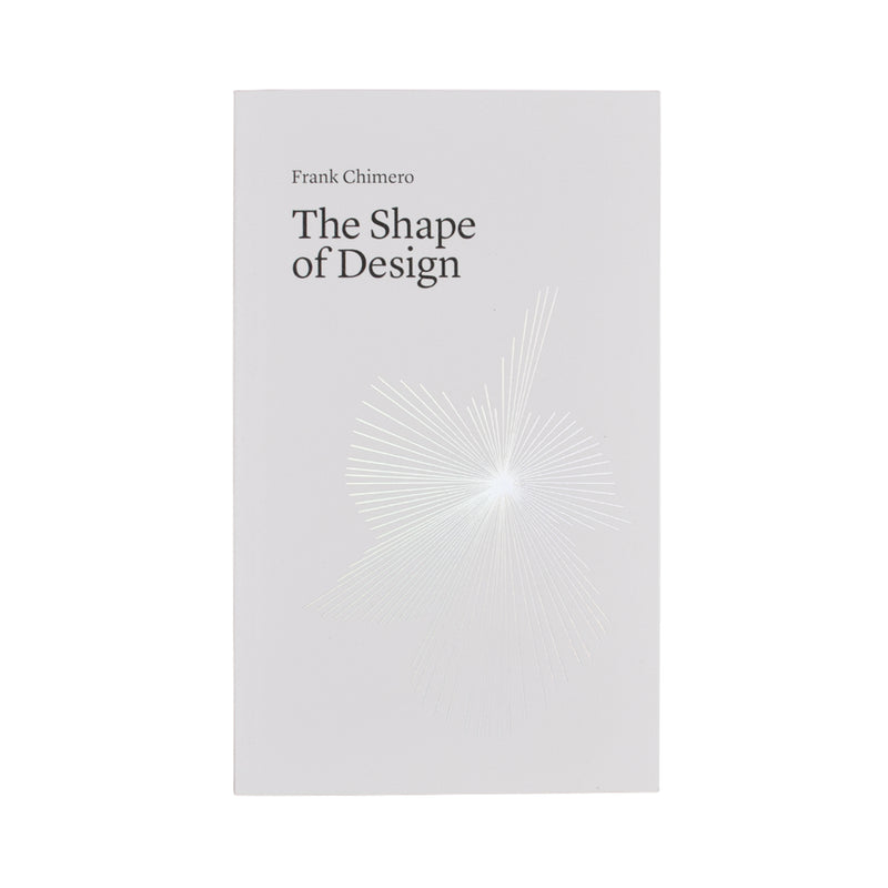 FRANK CHIMERO: THE SHAPE OF DESIGN